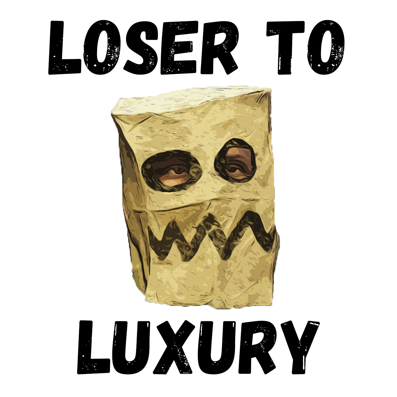 Loser to Luxury Merch