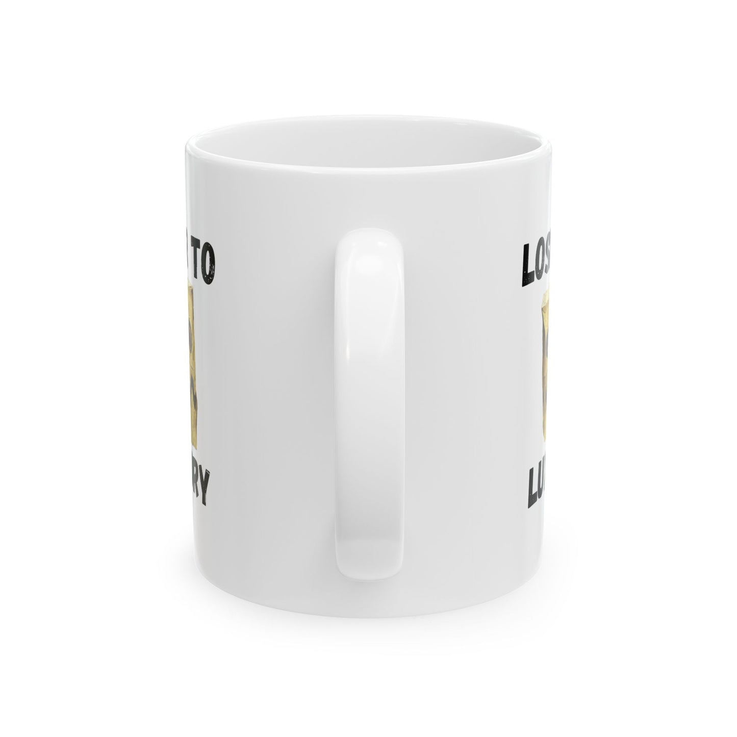 Loser to Luxury Mug 11oz.