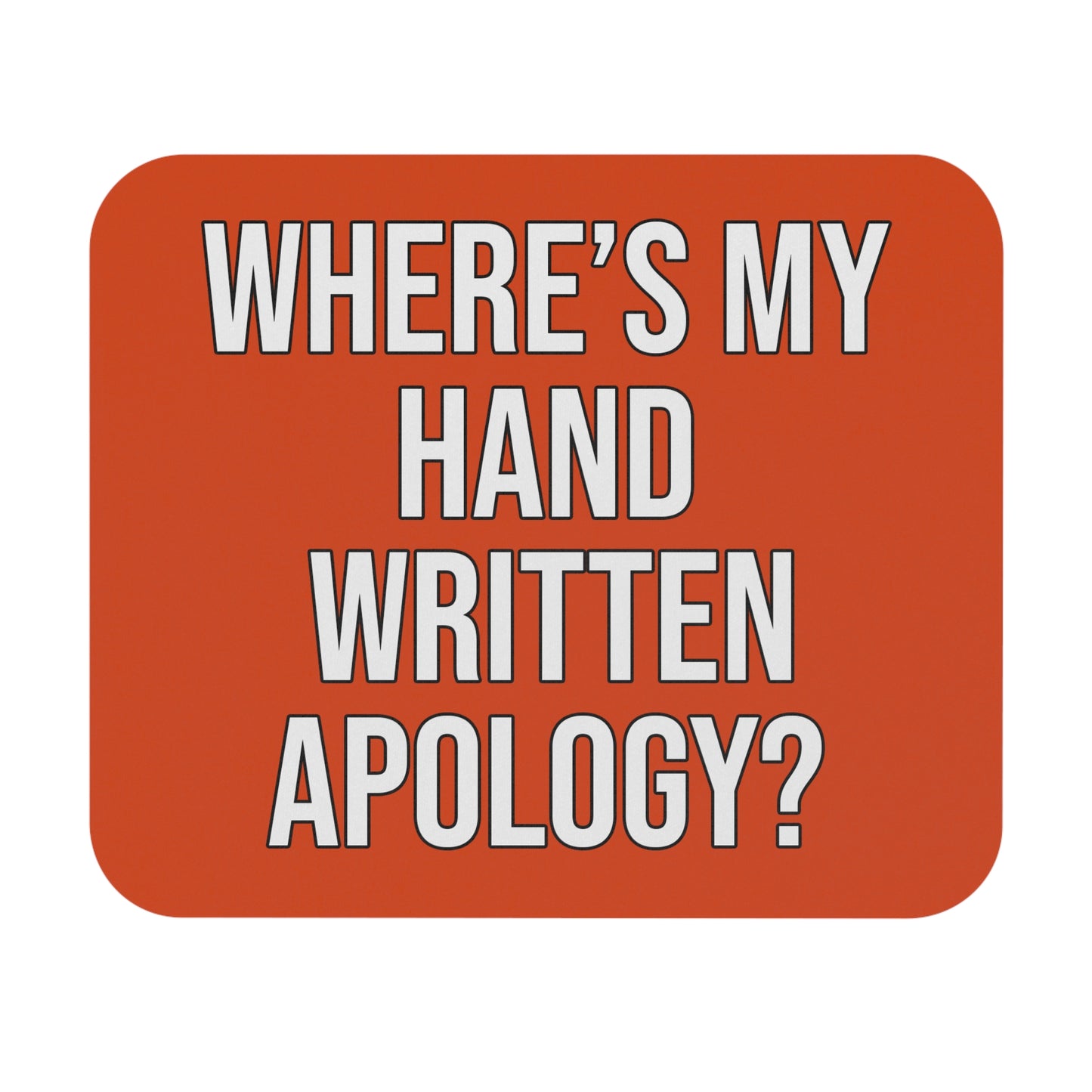 Hand Written Apology Mouse Pad