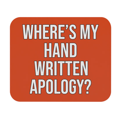 Hand Written Apology Mouse Pad