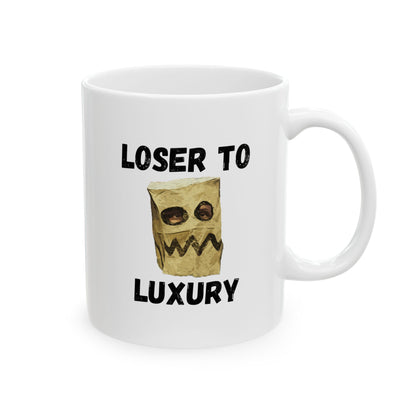 Loser to Luxury Mug 11oz.