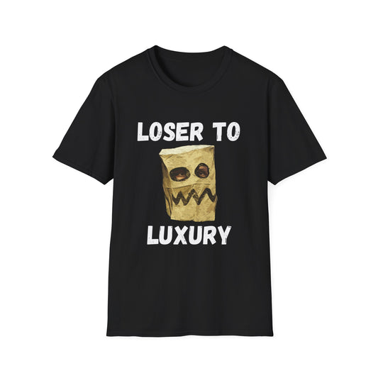 Loser to Luxury T-Shirts